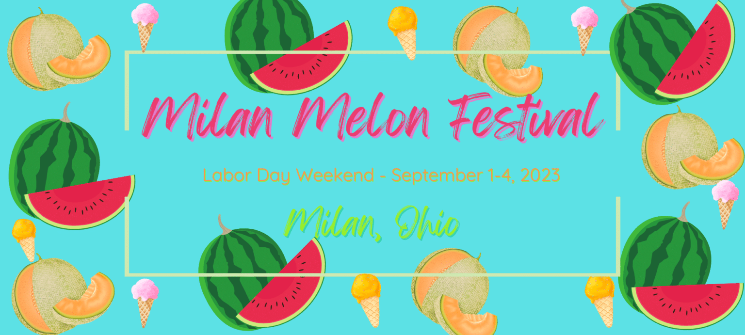 Don't Miss the Milan Melon Festival September 1 4, 2023!
